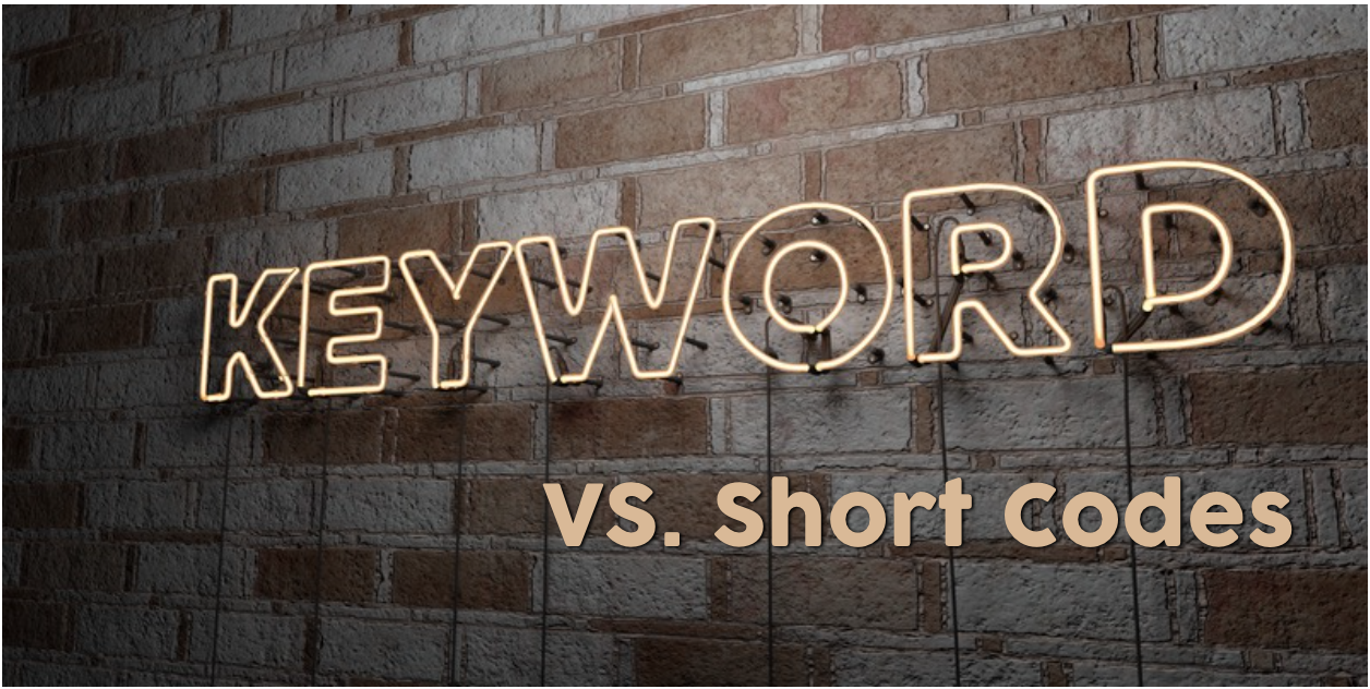 Mystery Solved: The Big Deal Behind Keywords and Short Codes